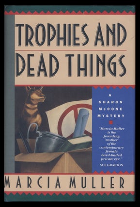 Item #31914 Trophies and Dead Things. (Signed Copy). Marcia Muller