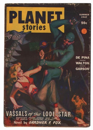 Item #31957 Vassals of the Lode-Star in Planet Stories Summer 1947. Gardner F. Fox