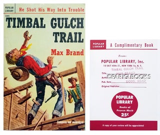 Item #31982 Timbal Gulch Trail: A Novel of the Fighting West. (Popular Library Review Copy). Max...