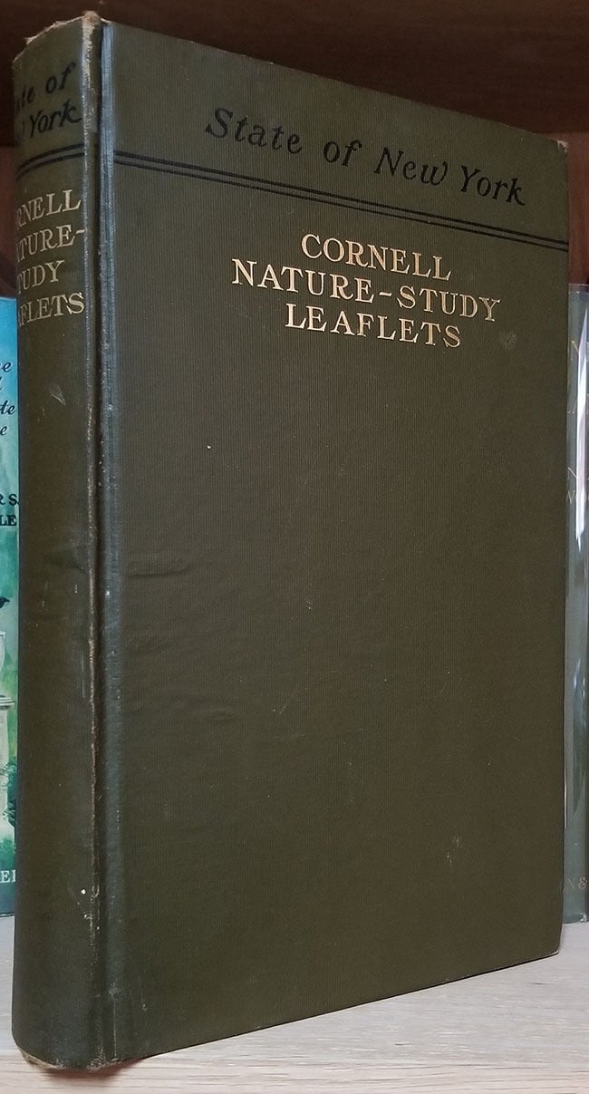 Cornell Nature-Study Leaflets, Being a Selection, with Revision, from ...