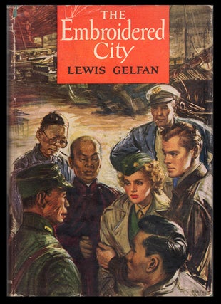 Item #32072 The Embroidered City. Lewis Gelfan