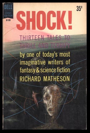 Item #32075 Shock! Thirteen Tales to Thrill and Terrify. (Signed Copy). Richard Matheson