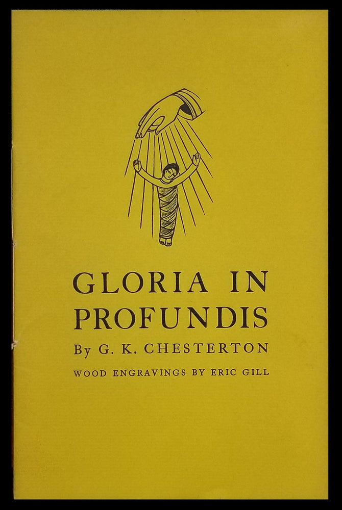 Item #32094 Gloria in Profundis. Gilbert Keith Chesterton.