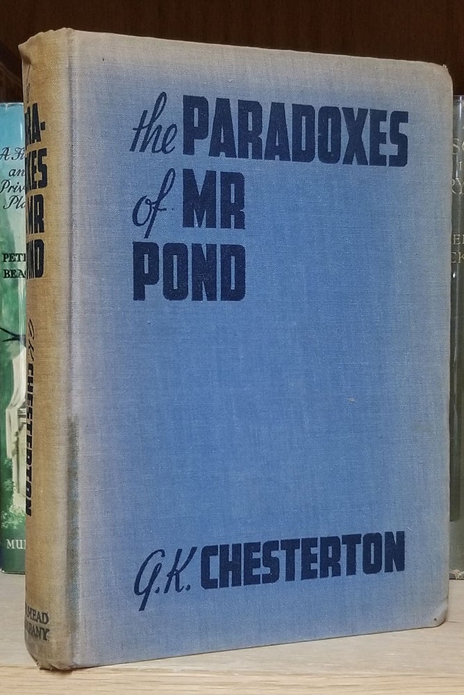 Item #32115 The Paradoxes of Mr. Pond. Gilbert Keith Chesterton.