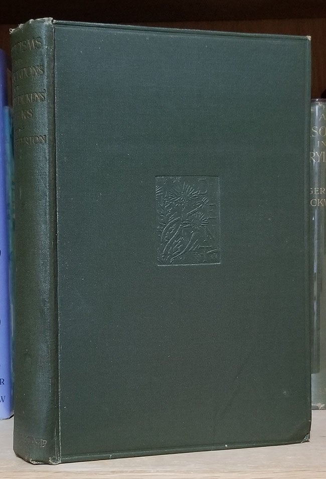 Item #32117 Appreciations and Criticisms of the Works of Charles Dickens. Gilbert Keith Chesterton.