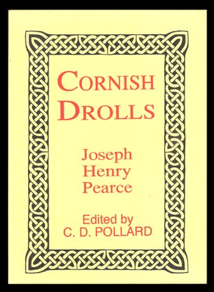 Item #32154 Cornish Drolls. Joseph Henry Pearce