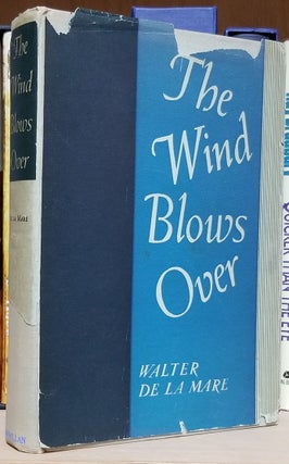 Item #32208 The Wind Blows Over. Walter de la Mare