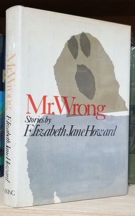 Item #32219 Mr. Wrong. Elizabeth Jane Howard