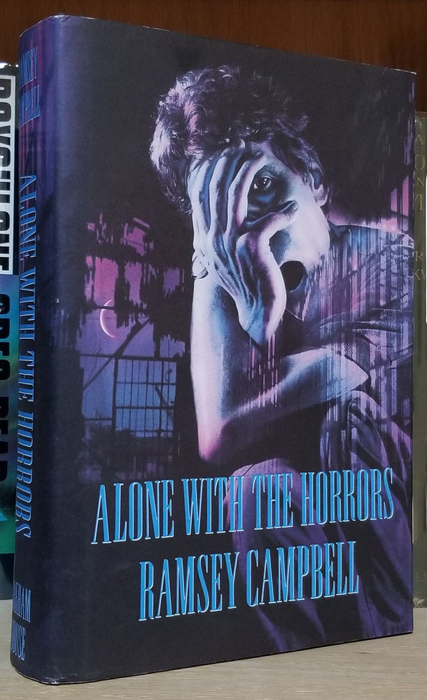 Item #32239 Alone with the Horrors: The Great Short Fiction of Ramsey Campbell, 1961-1991. Ramsey Campbell.