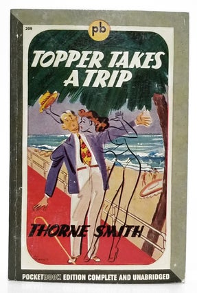 Item #32444 Topper Takes a Trip. Thorne Smith