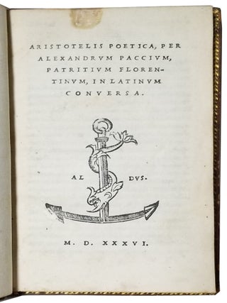 Aristotelis Poetica, per Alexandrum Paccium, Patritium Florentinum, in latinum conversa.