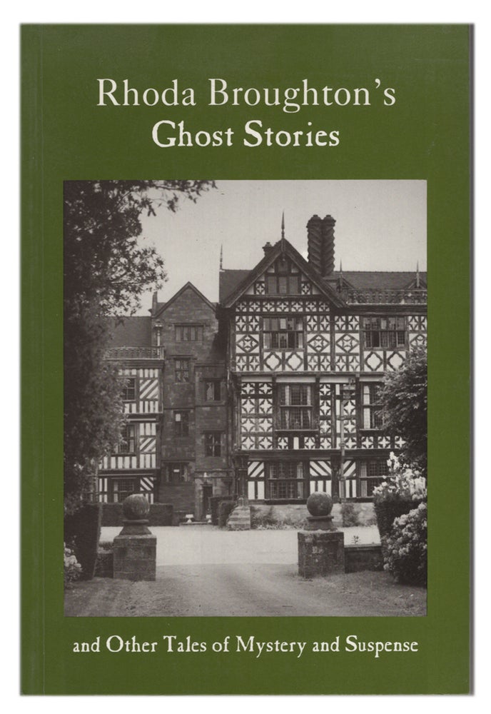 Item #32530 Rhoda Broughton's Ghost Stories and Other Tales of Mystery and Suspense. Rhoda Broughton.
