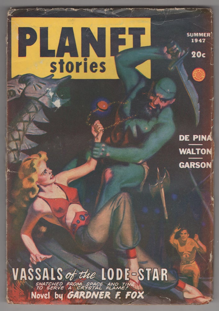 Item #32563 Vassals of the Lode-Star in Planet Stories Summer 1947. Gardner F. Fox.