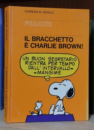 Item #32636 Il bracchetto e' Charlie Brown! Charles M. Schulz