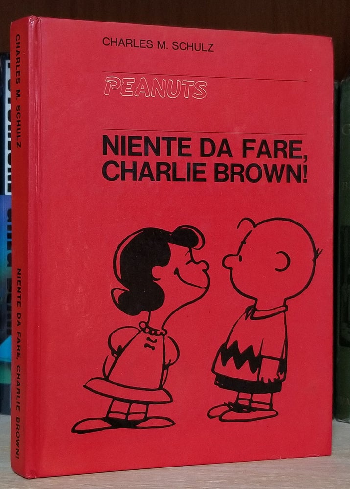 Item #32638 Niente da fare, Charlie Brown! Charles M. Schulz.