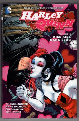 Item #32664 Harley Quinn Volume 3: Kiss Kiss Bang Stab. Amanda Conner, Jimmy Palmiotti