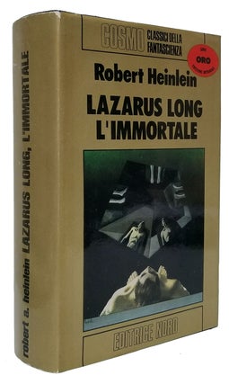Item #32697 Lazarus Long l'immortale. (Time Enough for Love Italian Edition). Robert A. Heinlein