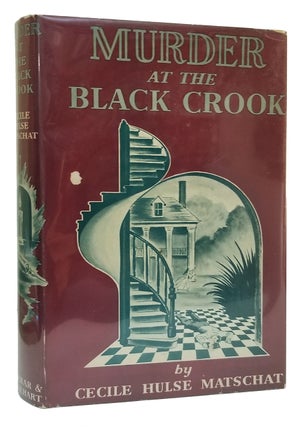 Item #32716 Murder at the Black Crook. Cecile Hulse Matschat