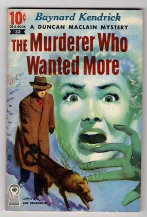 Item #32728 The Murderer Who Wanted More. Baynard Kendrick