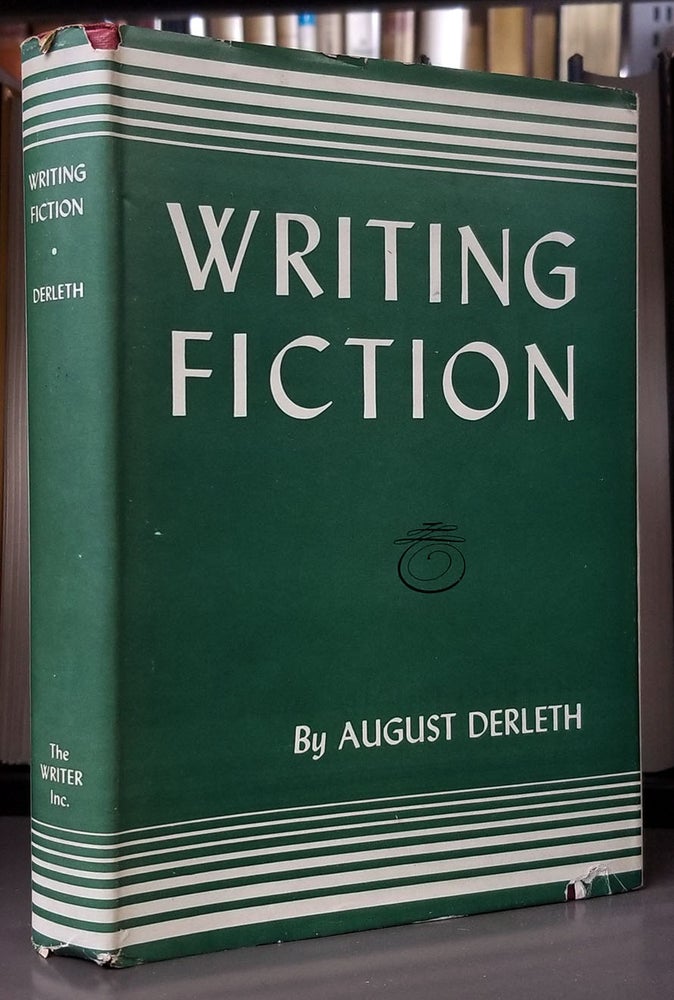 Item #32745 Writing Fiction. August Derleth.