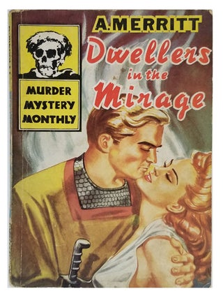 Item #32774 Dwellers in the Mirage. Abraham Merritt