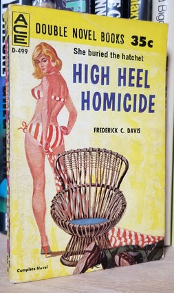 Item #32804 High Heel Homicide. / Night Drop. Frederick Clyde Davis