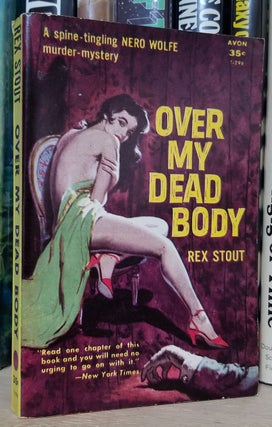 Item #32807 Over My Dead Body. Rex Stout