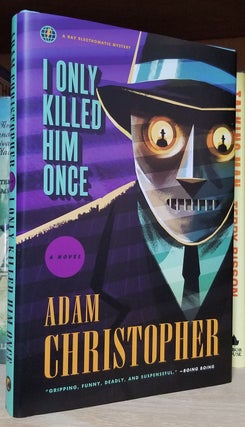 Item #32815 I Only Killed Him Once: A Ray Electromatic Mystery. Adam Christopher