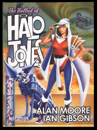 Item #32819 The Ballad of Halo Jones. Alan Moore, Ian Gibson