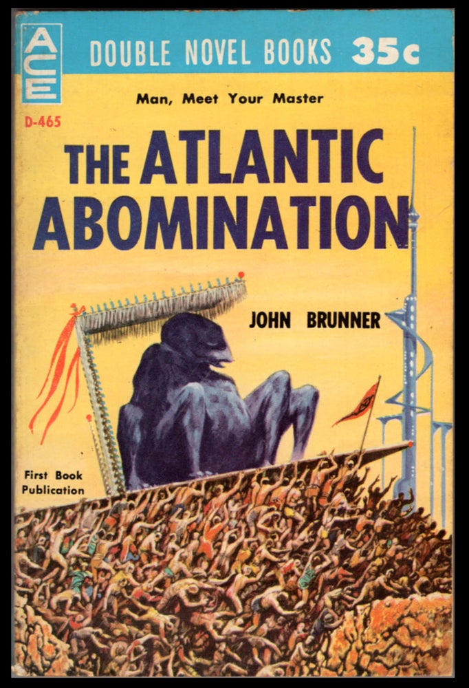 Item #32820 The Atlantic Abomination. / The Martian Missile. John / Grinnell Brunner, David, Donald A. Wollheim.