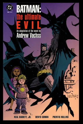 Item #32828 Batman: The Ultimate Evil Book 1 of 2. Neal Barrett Jr., Denys Cowan