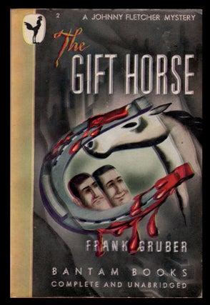 Item #32842 The Gift Horse. Frank Gruber