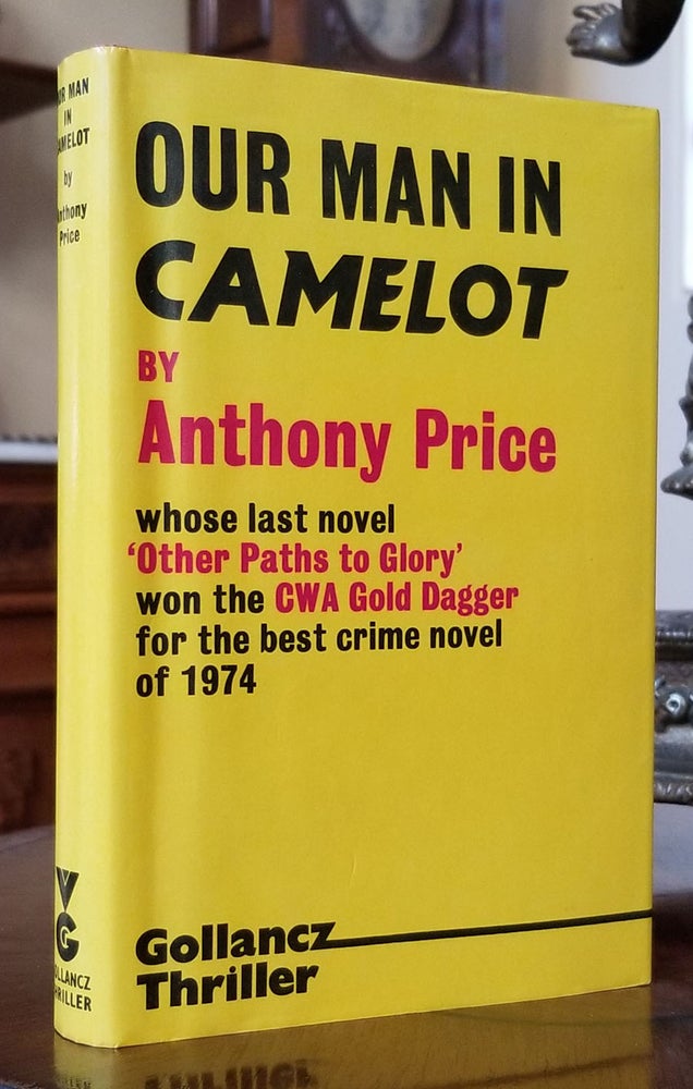 Item #32860 Our Man in Camelot. Anthony Price.