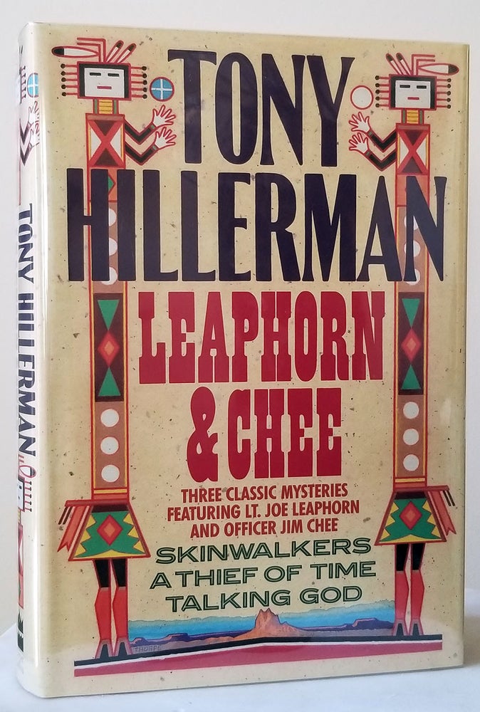 Item #32880 Leaphorn & Chee: Three Classic Mysteries Featuring Lt. Joe Leaphorn and Officer Jim Chee. (Skinwalkers. A Thief of Time. Talking God.) (Signed Copy.). Tony Hillerman.