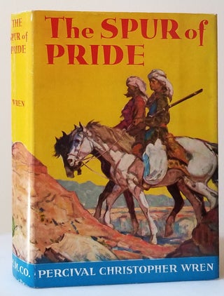 Item #32884 The Spur of Pride. Percival Christopher Wren
