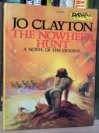 Item #32888 The Nowhere Hunt. Jo Clayton