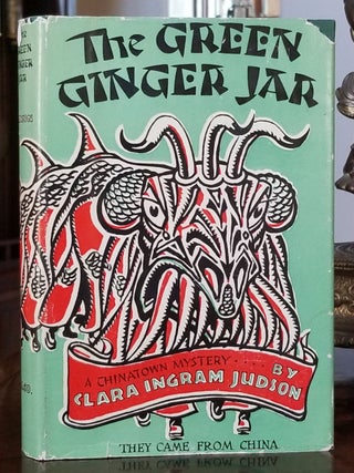Item #32907 The Green Ginger Jar: A Chinatown Mystery. Clara Ingram Judson