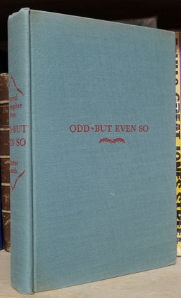 Odd -- But Even So: Stories Stranger Than Fiction.