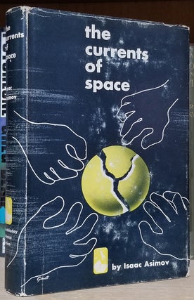Item #32987 The Currents of Space. Isaac Asimov