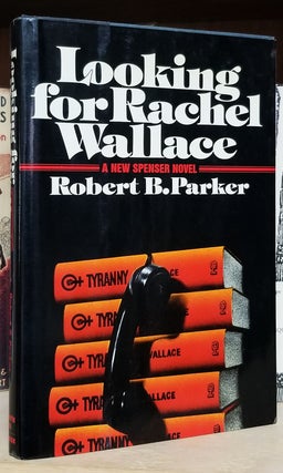 Item #33030 Looking for Rachel Wallace. Robert B. Parker