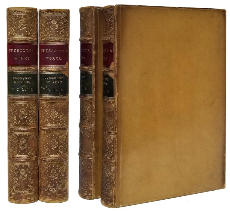 Item #33037 History of the Conquest of Peru, with a Preliminary View of the Civilization of the Incas. In Two Volumes. William Hickling Prescott.