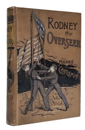 Item #33068 Rodney, the Overseer. Harry Castlemon