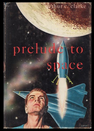 Item #33143 Prelude to Space. Arthur C. Clarke