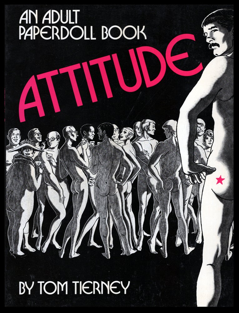 Item #33205 Attitude: An Adult Paperdoll Book. (Signed Presentation Copy). Tom Tierney.
