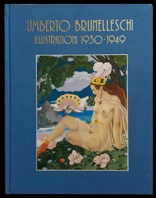 Item #33226 Umberto Brunelleschi: Illustrazioni 1930-1949. Giuliano Ercoli, ed