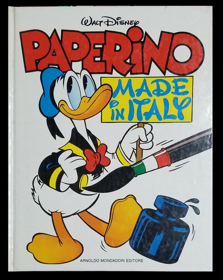 Item #33231 Paperino made in Italy. Giorgio Cavazzano, Giovan Battista Carpi, Guido Scala.