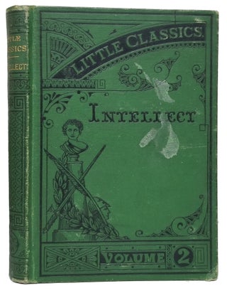Item #33240 Little Classics. Intellect. Rossiter Johnson, ed