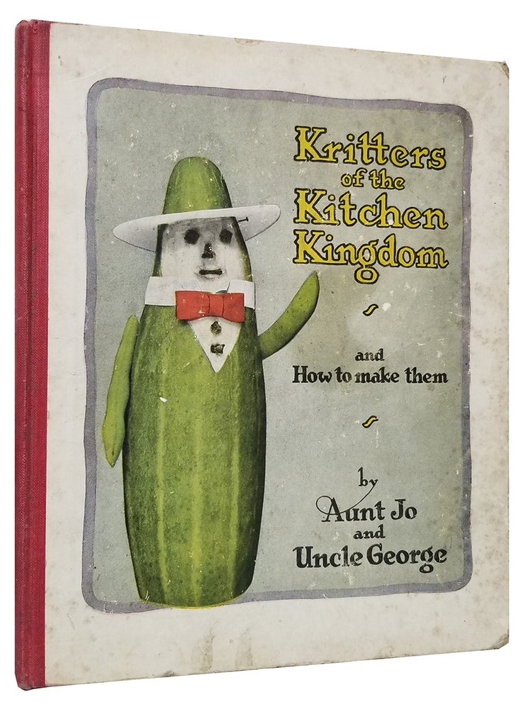 Item #33246 Kritters of the Kitchen Kingdom. Aunt Jo, Uncle George.