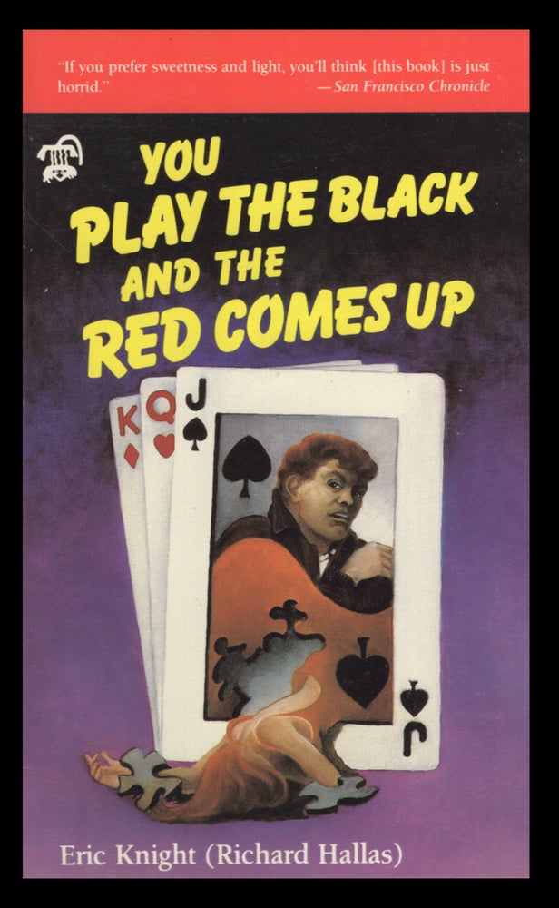 Item #33261 You Play the Black and the Red Comes Up. Eric Knight.