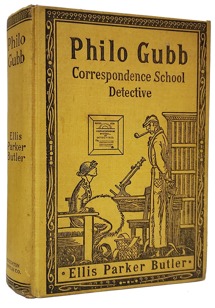 Item #33290 Philo Gubb: Correspondence-School Detective. Ellis Parker Butler.